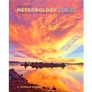 Meteorology Today An Introduction to Weather, Climate, and the Environment by Ahrens, C. Donald, 9780840054999