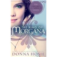 The Ring of Morgana by Hosie, Donna, 9781495374999