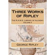 Three Works of Ripley by Ripley, George; Wheeler, Philip N., 9781508614999