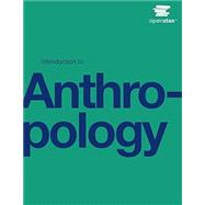 Introduction to Anthropology (Color) by Jennifer Hasty, David G. Lewis, Marjorie M. Snipes, 9781711494999
