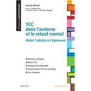 TCC dans l'autisme et le retard mental by Ayman MURAD; Aurlie Fritsch, 9782294754999