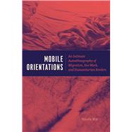 Mobile Orientations by Mai, Nicola, 9780226585000