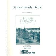 Student Study Guide To Accompany Human Geography: Landscapes Of Humanactivity by Fellmann, Jerome; Getis, Arthur; Getis, Judith; Clarke, Audrey E.; Holly, Brian P., 9780697385000
