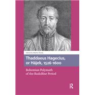 Thaddaeus Hagecius, or H�jek, 1526-1600 by Martin �emla, 9781003705000