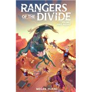 Rangers of the Divide by Huang, Megan; Huang, Megan, 9781506725000