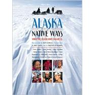Alaska Native Ways by Corral, Roy, 9781558685000