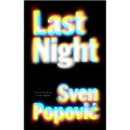 Last Night by Sven Popovic, 9781628975000