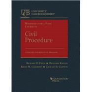 Materials for a Basic Course in Civil Procedure, Concise(University Casebook Series) by Field, Richard H.; Kaplan, Benjamin; Clermont, Kevin M.; Clopton, Zachary D., 9781685615000