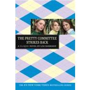 THE PRETTY COMMITTEE STRIKES BACK by Harrison, Lisi, 9780316115001