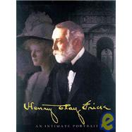Henry Clay Frick An Intimate Portrait by Sanger, Martha Frick Symington, 9780789205001