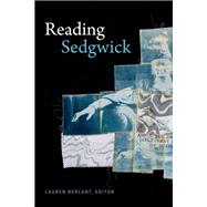 Reading Sedgwick by Berlant, Lauren, 9781478005001