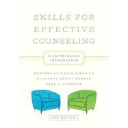 Skills for Effective Counseling by Heather Davediuk Gingrich; Elisabeth Nesbit Wagner; Fred C. Gingrich, 9781514015001