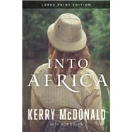 Into Africa by McDonald, Kerry; Coles, Bob, 9781646305001