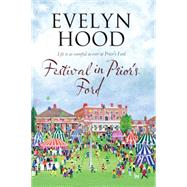 Festival in Prior's Ford by Hood, Evelyn, 9781847515001