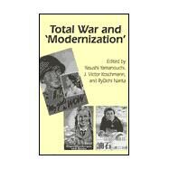 Total War and 'Modernization' by Yamanouchi, Yasushi; Koschmann, J. Victor; Narita, Ryuichi, 9781885445001