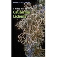 A Field Guide to California Lichens by Sharnoff, Stephen; Raven, Peter H., 9780300195002