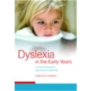 Dyslexia in the Early Years: A Practical Guide to Teaching and Learning by Hartas; Dimitra, 9780415345002