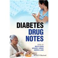 Diabetes Drug Notes by Fisher, Miles; McKay, Gerard A.; Llano, Andrea, 9781119785002