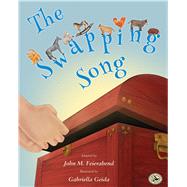 The Swapping Song by Feierabend, John; Geida, Gabriella, 9781622775002