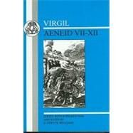 Virgil: Aeneid VII-XII by Virgil; Williams, Robert Deryck, 9781853995002