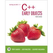 Starting Out with C++ Early Objects by Gaddis, Tony; Walters, Judy; Muganda, Godfrey, 9780135235003