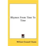 Rhymes From Time To Time by Doane, William Croswell, 9780548475003