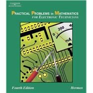 Practical Problems in Mathematics for Electronic Technicians by Herman, Stephen L., 9781401825003