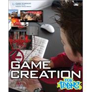 Game Creation for Teens by Darby, Jason, 9781598635003