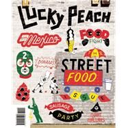 Lucky Peach Issue 10 The Street Food Issue by Chang, David; Meehan, Peter; Ying, Chris, 9781941235003