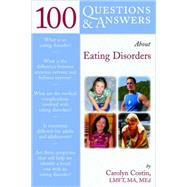 100 Questions  &  Answers About Eating Disorders by Costin, Carolyn, 9780763745004