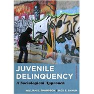 Juvenile Delinquency by Thompson, William E.; Bynum, Jack E., 9781442265004