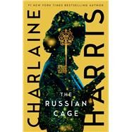 The Russian Cage by Harris, Charlaine, 9781481495004