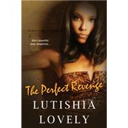 The Perfect Revenge by Lovely, Lutishia, 9781617735004