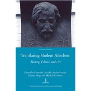 Translating Sholem Aleichem: History, Politics and Art by Estraikh; Gennady, 9781907975004