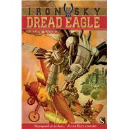 Dread Eagle by Woolf, Alex, 9781909645004