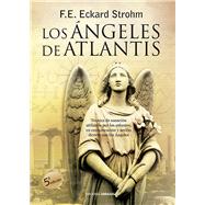 Los ngeles de Atlantis by Strohm, F. E. Eckard, 9788415215004