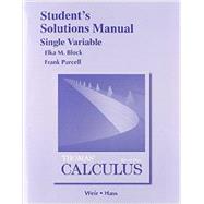Student Solutions Manual, Single Variable for Thomas' Calculus by Thomas, George B., Jr.; Weir, Maurice D.; Hass, Joel R., 9780321955005