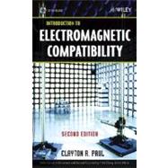 Introduction to Electromagnetic Compatibility by Paul, Clayton R., 9780471755005