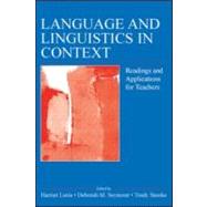 Language and Linguistics in Context: Readings and Applications for Teachers by Luria; Harriet, 9780805855005