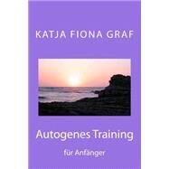 Autogenes Training by Graf, Katja Fiona, 9781500735005