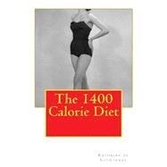 The 1400 Calorie Diet by De Courtenay, Kathrine, 9781506155005