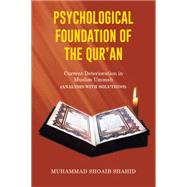 Psychological Foundation of the Qur'an II by Shahid, Muhammad Shoaib, 9781514455005