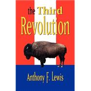 The Third Revolution by Lewis, Anthony F., 9781591135005