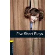Oxford Bookworms Playscripts: Five Short Plays Level 1: 400-Word Vocabulary by Ford, Martyn, 9780194235006