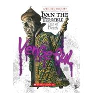 Ivan the Terrible (A Wicked History) by Price, Sean, 9780531205006
