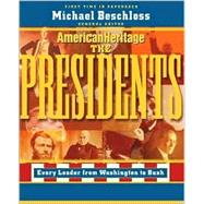 American Heritage: The Presidents by Michael R. Beschloss, 9780743475006