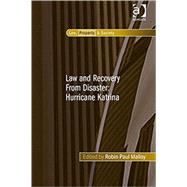 Law and Recovery From Disaster: Hurricane Katrina by Malloy,Robin Paul, 9780754675006