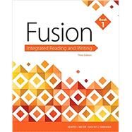Fusion: Integrated Reading & Writing, Book 1 (w/ MLA9E Updates) by Kemper, Dave; Meyer, Verne; Van Rys, John; Sebranek, Patrick, 9781337615006