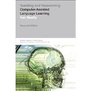 Teaching & Researching: Computer-Assisted Language Learning by Beatty, Ken, 9781408205006
