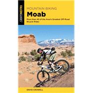 Mountain Biking Moab Pocket Guide by Crowell, David, 9781493045006